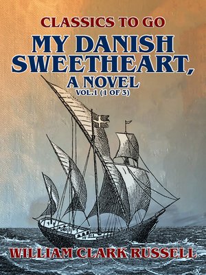 cover image of My Danish Sweetheart, a Novel Volume1 (of 3)